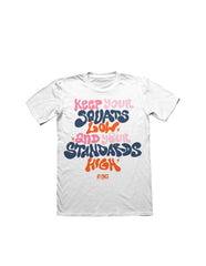 Squats Low, Standards High Tee